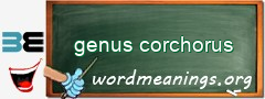 WordMeaning blackboard for genus corchorus